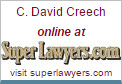 C. David Creech online at Superlawyers.com